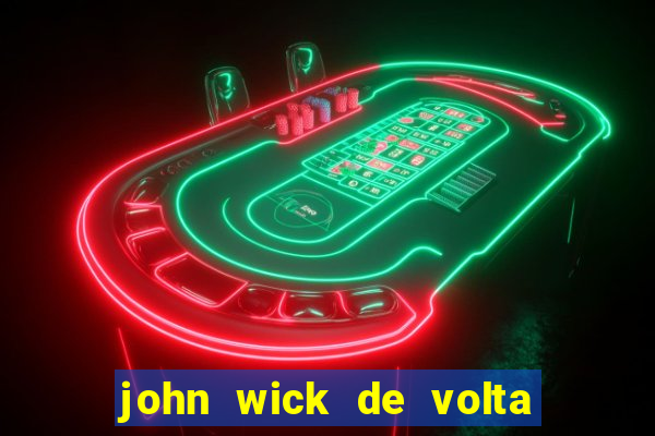 john wick de volta ao jogo dublado